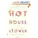 Hothouse Flower: and the Nine Plants of Desire (Vintage Contemporaries)