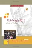 Edinburgh 2010 : mission today and tomorrow