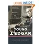 Young J. Edgar: Hoover, the Red Scare, and the Assault on Civil Liberties