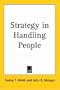 Strategy in Handling People