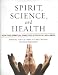 Books : Spirit, Science, and Health