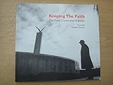 Keeping the faith : the Polish community in Britain