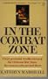 In the Combat Zone: Vivid Personal Recollections of the Vietnam War from the Women Who Served There