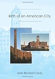 Birth of an American City