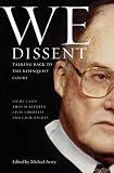 We Dissent: Talking Back to the Rehnquist Court, Eight Cases That Subverted Civil Liberties and Civil Rights