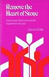 Remove the heart of stone : charismatic renewal and the experience of grace