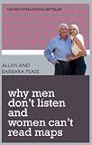 Why Men Don't Listen & Women Can't Read Maps