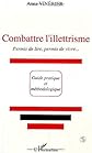 Combattre l'illettrisme: Permis de lire, permis de vivre--