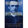 Rudolf Steiner: An Introduction to His Life and Work