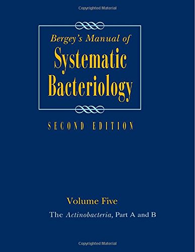 Bergey's Manual of Systematic Bacteriology: Volume 5: The Actinobacteria (Bergey's Manual of Systematic Bacteriology (Springer-Verlag))