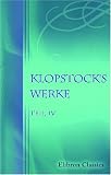 Klopstock's Werke: Teil 4: Der Messias, Teil 4