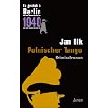 Es geschah in Berlin 1940 Polnischer Tango: Kappes 16. Fall (1940)