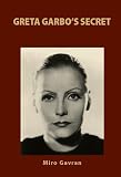 Greta Garbo s Secret