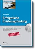 Erfolgreiche Existenzgr�ndung: Planung, Gr�ndung, Finanzierung