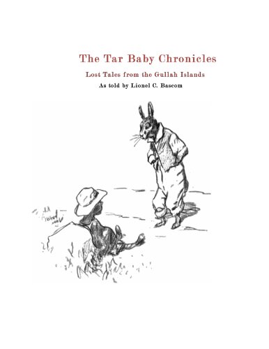The Tar Baby Chronicles, Lost Tales from the Gullah Islands