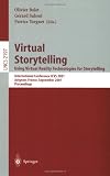 Virtual Storytelling. Using Virtual Reality Technologies for Storytelling: International Conference ICVS 2001 Avignon, France, September 27 28, 2001 Proceedings 41 Q2bLxBJL. SL160 Virtual Storytelling. Using Virtual Reality Technologies for Storytelling: International Conference ICVS 2001 Avignon, France, September 27 28, 2001 Proceedings