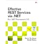 Effective REST Services via .NET: For .NET Framework 3.5
