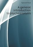 General Introduction to Psychoanalysis the Authori (0671204181) by Freud, Sigmund