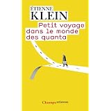 Petit voyage dans le monde des quantapar Etienne Klein