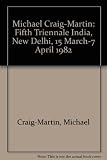 Michael Craig-Martin : fifth Triennale India, New Delhi, 15 March-7 April 1982