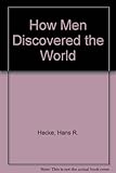 How men discovered the world