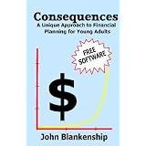 Consequences: A Unique Approach to Financial Planning for Young Adults
