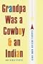 Grandpa Was a Cowboy and an Indian and Other Stories