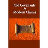 Old Covenants & Modern Claims