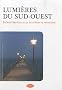 Lumi�res du sud-ouest : Roland Barthes et 50 �crivains se racontent