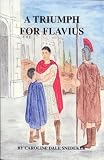 A Triumph for Flavius