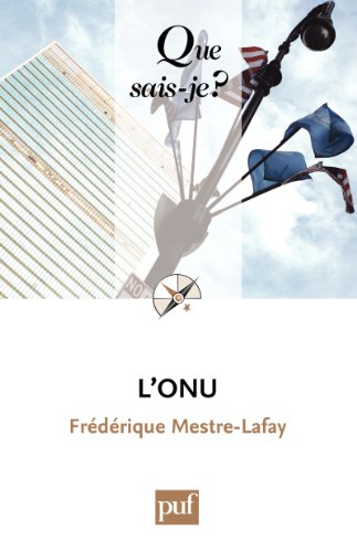 L'ONU: « Que sais-je ? » n° 748 L'ONU: « Que sais-je ? » n° 748