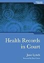 Health Records in Court (Medico-Legal Essentials Series)