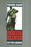 Pionier Klinke: Tat und Legende - Werner Bader