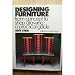 Designing Furniture: From Concept to Shop Drawing : A Practical Guide Designing Furniture: From Concept to Shop Drawing : A Practical Guide