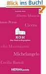 Rom. Eine Stadt in Biographien: MERIA...