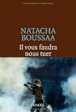 Il vous faudra nous tuer