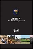 Africa : atlas of our changing environment