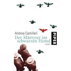 Der M�rtyrer im schwarzen Hemd: Roman