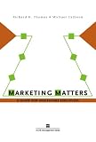 Marketing Matters: A Guide for Healthcare Executives