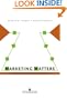 Marketing Matters: A Guide for Healthcare Executives
