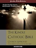The Kindle Catholic Bible by 