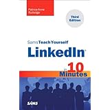 Sams Teach Yourself LinkedIn in 10 Minutes (3rd Edition) (Sams Teach Yourself -- Minutes)