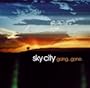 Sky City Going Gone