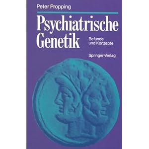 Psychiatrische Genetik: Befunde und Konzepte