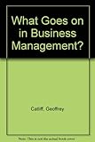 What goes on in business management?