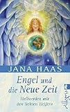 Produkt-Bild: Engel und die neue Zeit: Heilwerden mit den lichten Helfern