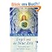 Engel und die neue Zeit: Heilwerden mit den lichten Helfern