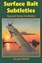 Surface Bait Subtleties: Topwater Tactics for Muskies