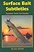Surface Bait Subtleties: Topwater Tactics for Muskies