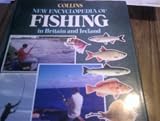 Collins new encyclopedia of fishing in Britain and Ireland
